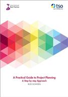 A Practical Guide To Project Planning: A Step-by-step Approach